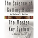 The Science of Getting Rich by Wallace D. Wattles AND The Master Key System by Charles Haanel