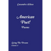 American Poet! Poems: Living the Dream Volume 4