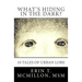 What's Hiding in the Dark?: Tales of Urban Lore