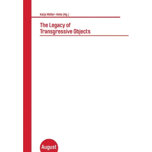 The Legacy of Transgressive Objects