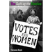 The Suffragette Timeline: An introduction to the Suffragette's epic struggle to win Votes For Women