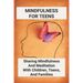 Mindfulness For Teens: Sharing Mindfulness And Meditation With Children, Teens, And Families: Mindful Games