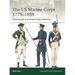 The US Marine Corps 1775-1859: Continental and United States Marines