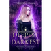 Deepest and Darkest