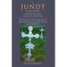 The Jundt Family History: With Memories of the Village Selz and Russia