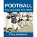 Football: You Can Make The Team!