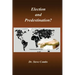 Election and Predestination: Ephesians 1:4-5