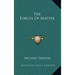 The Forces of Matter