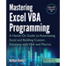 Mastering Excel VBA Programming: A Hands-On Guide to Automating Excel and Building Custom Solutions with VBA and Macros