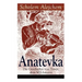 Anatevka: Die Geschichte von Tewje, dem Milchmann: Ein Klassiker der jiddischen Literatur