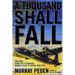 A Thousand Shall Fall