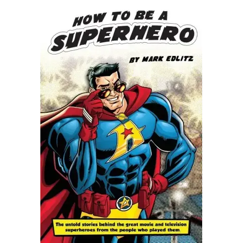 How to Be a SuperHero