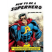 How to Be a SuperHero