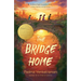 The Bridge Home