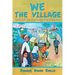 We the Village: Achieving Our Collective Greatness Now