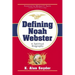 Defining Noah Webster: A Spiritual Biography