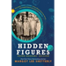 Hidden Figures, Young Readers' Edition: The Untold True Story of Four African American Women Who Helped Launch Our Nation Into Space