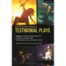 The Methuen Drama Anthology of Testimonial Plays: Bystander 9/11; Big Head; The Fence; Come Out Eli; The Travels; On the Record; Seven; Pajarito Nuevo