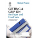 Getting a Grip on the Paper and Email War: Managing information in the modern office