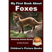 My First Book about Foxes - Amazing Animal Books - Children's Picture Books