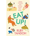 Eat Up!: Food, Appetite and Eating What You Want