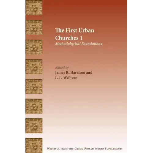 The First Urban Churches 1: Methodological Foundations