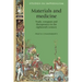 Materials and Medicine: Trade, Conquest and Therapeutics in the Eighteenth Century