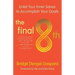 The Final 8th: Enlist Your Inner Selves to Accomplish Your Goals