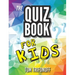 The Quiz Book For Kids