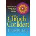 The Church Confident: Christianity Can Repent But It Must Not Whimper