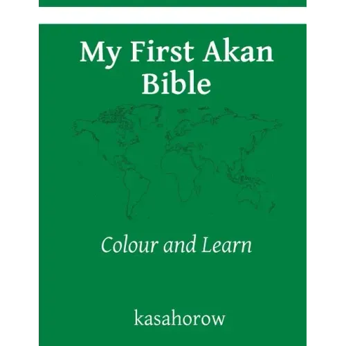 My First Akan Bible: Colour and Learn