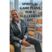 Spiritual Game Plans for a Successful Life