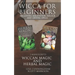 Wicca for Beginners: 2 Manuscripts Herbal Magic and Wiccan including Meditation, Magick and Crystal Spells