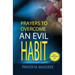 Prayers to overcome an evil habit