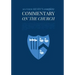 Commentary on the Church: Unabridged Commentary with Inline Scripture for Every Book including Acts, the Letters of the Romans, Corinthians, Gal