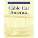The Cable Car in America