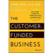 The Customer-Funded Business