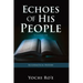 Echoes of His People Volume III: Ecclesiastical History