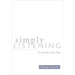 Simply Listening: 12 Months with God