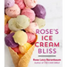 Rose's Ice Cream Bliss