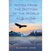 Notes from the Bottom of the World: A Life in Chile