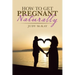 How to Get Pregnant Naturally