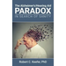 The Alzheimer's/Hearing Aid Paradox: In Search of Sanity