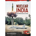 Nuclear India: Developing India's Nuclear Arms from Reluctance to Triad