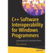 C++ Software Interoperability for Windows Programmers: Connecting to C#, R, and Python Clients