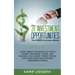 31 Investment Opportunities You NEED to know about: Learn about the basics of stock market investing, forex, day trading, Real Estate, penny stocks an