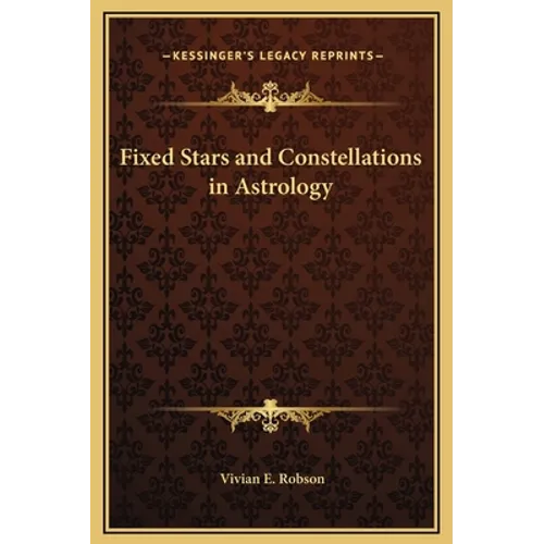 Fixed Stars and Constellations in Astrology