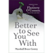 Better to See You W