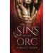 The Sins of the Orc: An MM Monster Romance