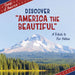 Discover America the Beautiful: A Tribute to Our Nation